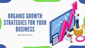 5 organic growth strategies for your business