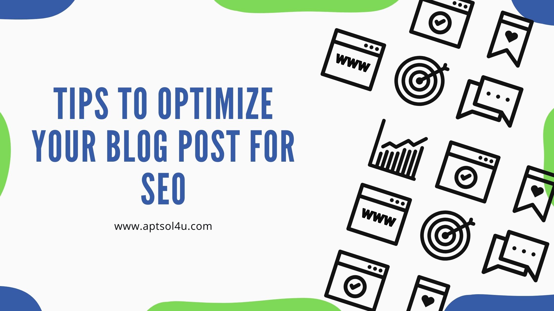 Read more about the article 5 Tips to optimize your blog post for SEO