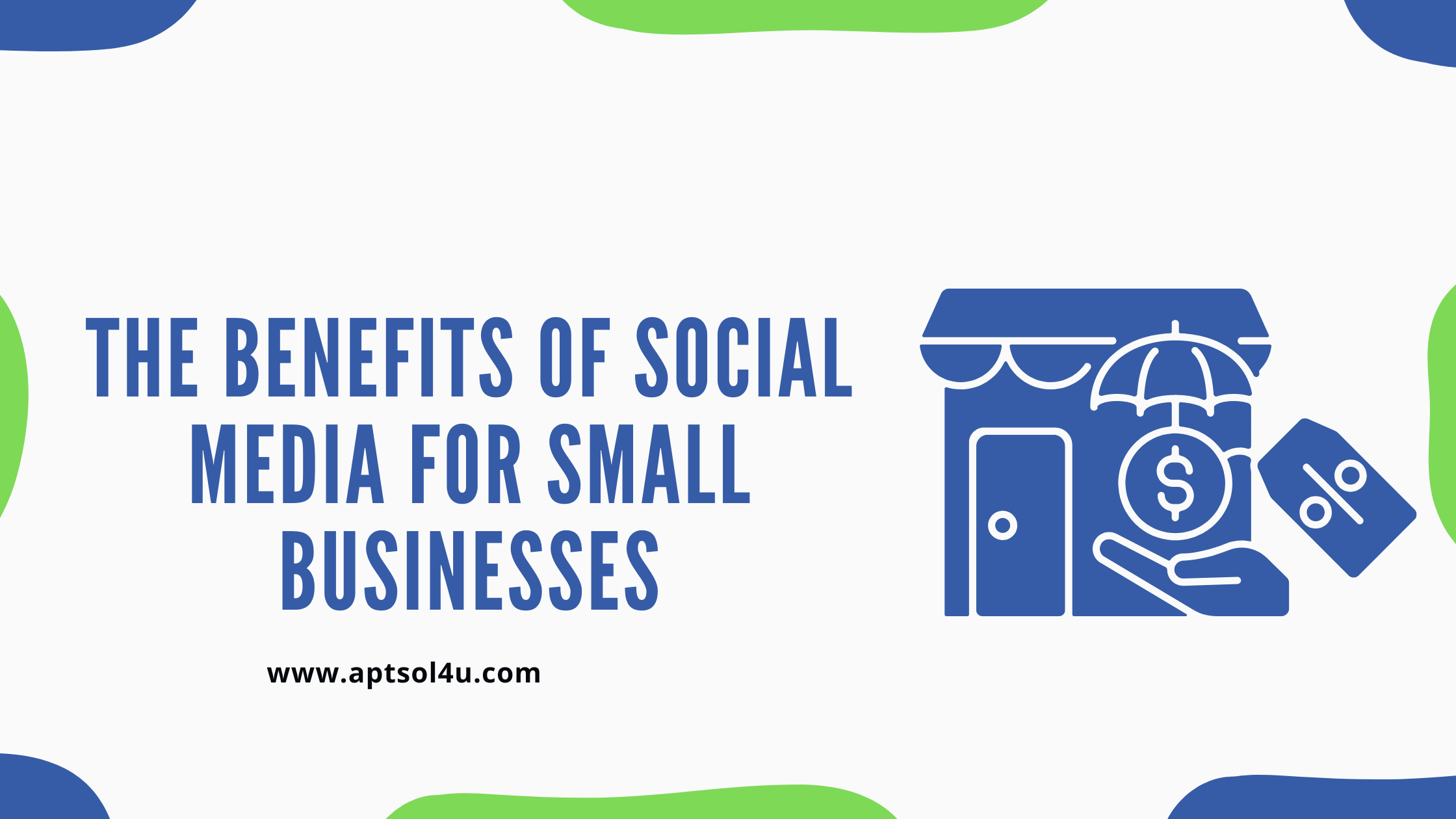 Read more about the article <strong>The Benefits of Social Media for Small Businesses</strong>