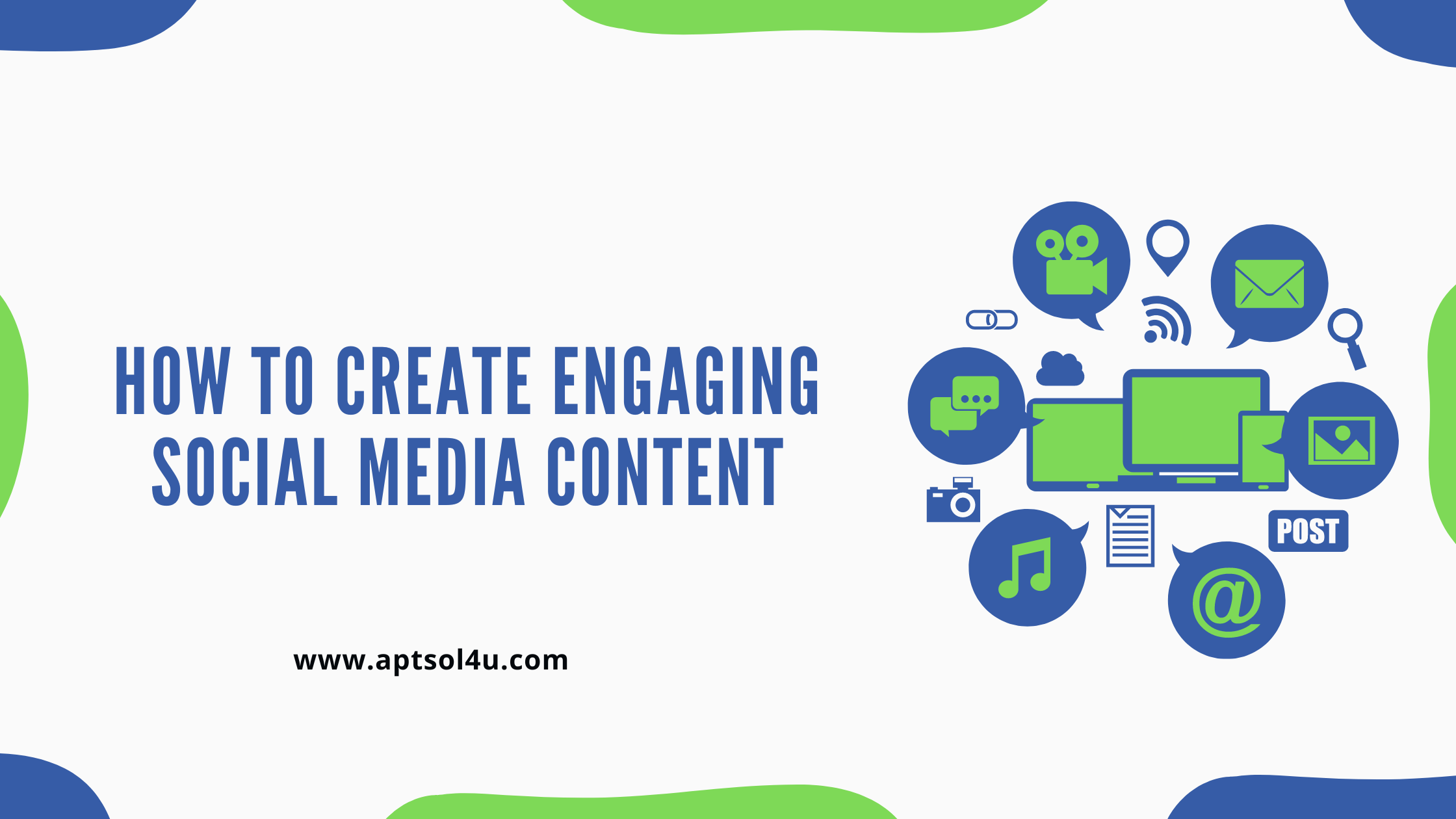 Read more about the article <strong>How to Create Engaging Social Media Content</strong>