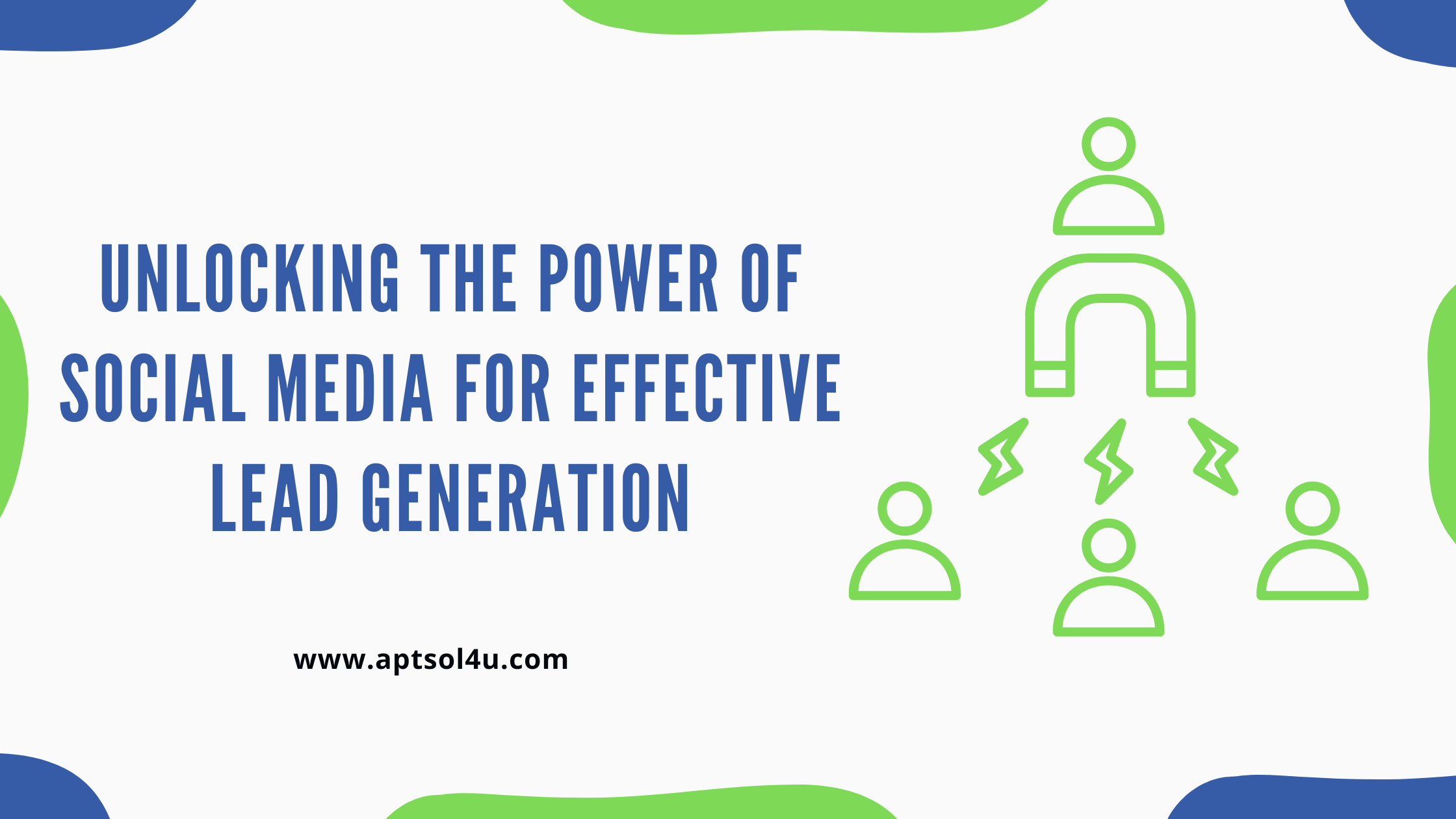 Read more about the article Unlocking the Power of Social Media for Effective Lead Generation